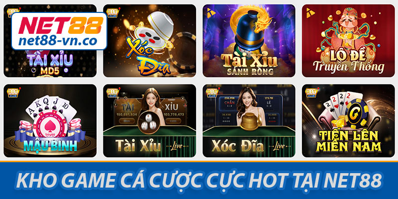 Kho game cá cược cực hot tại nhà cái NET88